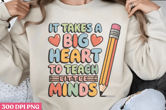 It Takes a Big Heart to Teach Little Minds