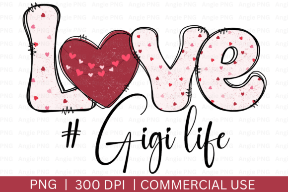 Valentine Love Gigi Life PNG: A Versatile Digital Design for Creative Expression